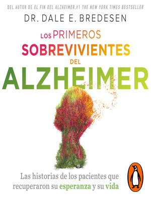 cover image of Los primeros sobrevivientes del Alzheimer
